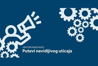 Vektori meke moći: Putevi nevidljivog uticaja